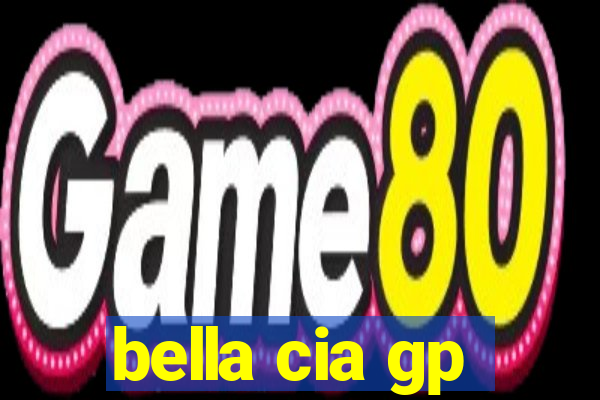 bella cia gp